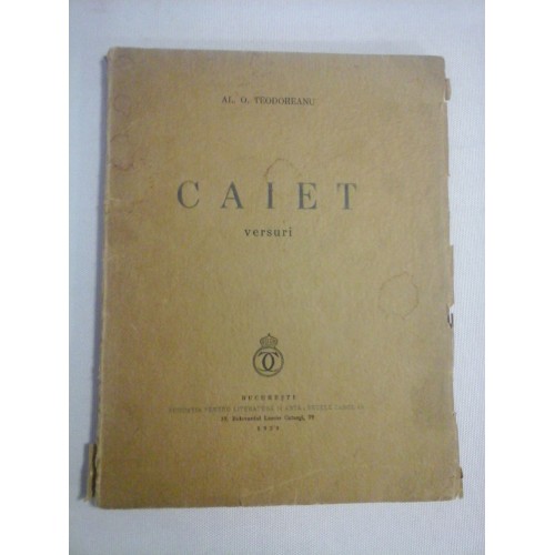 CAIET versuri - AL. O. TEODOREANU - Bucuresti, 1938 CAIET versuri - AL. O. TEODOREANU - Bucuresti, 1938